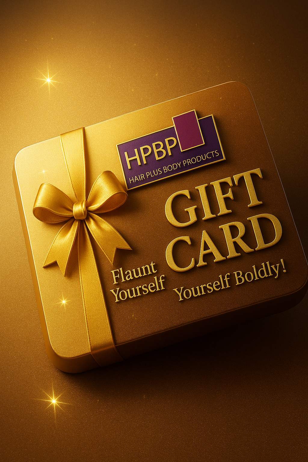 HPBP Electronic Gift Cards - Hair Plus Body Products LLC